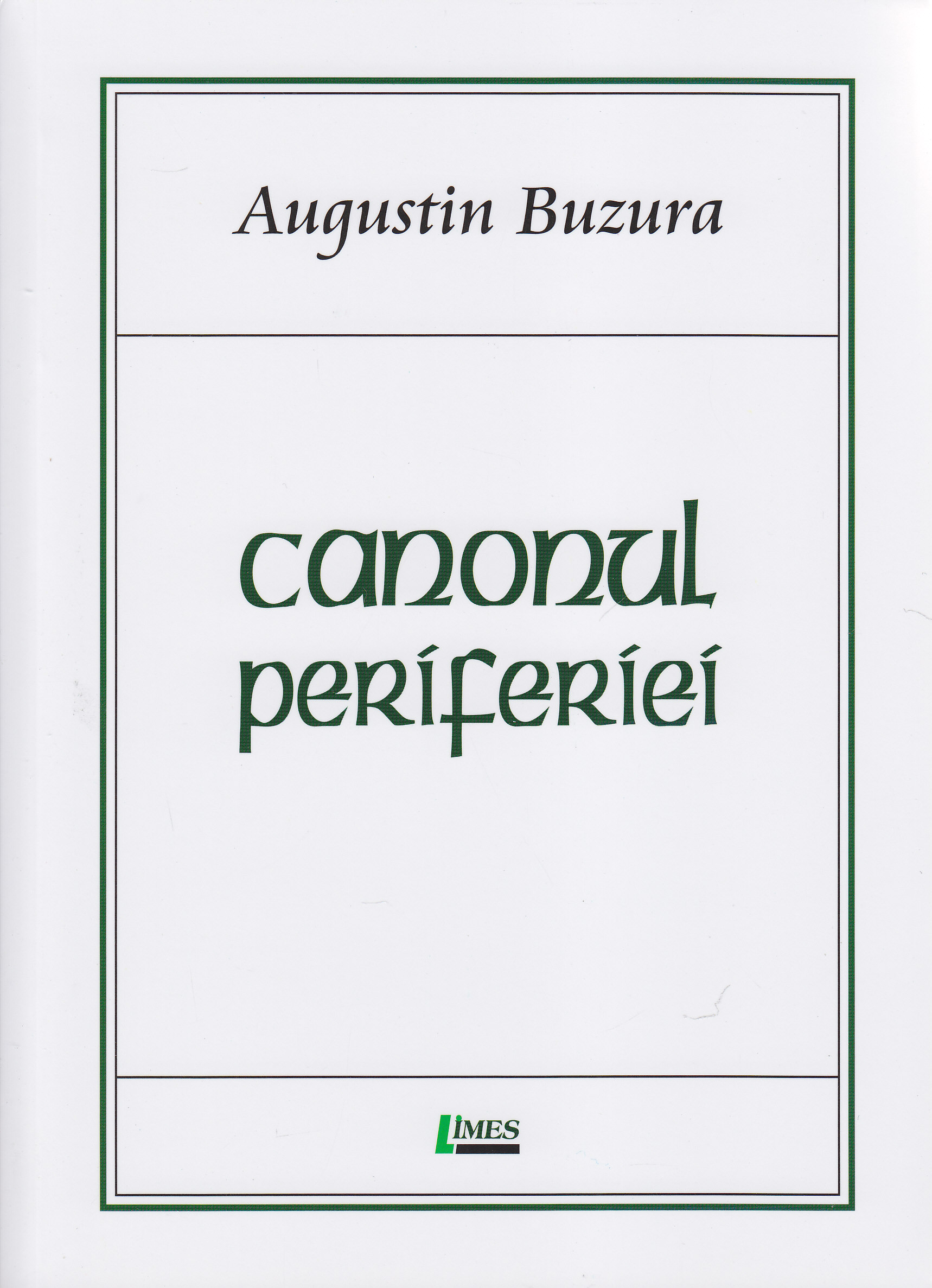 Canonul periferiei - Augustin Buzura