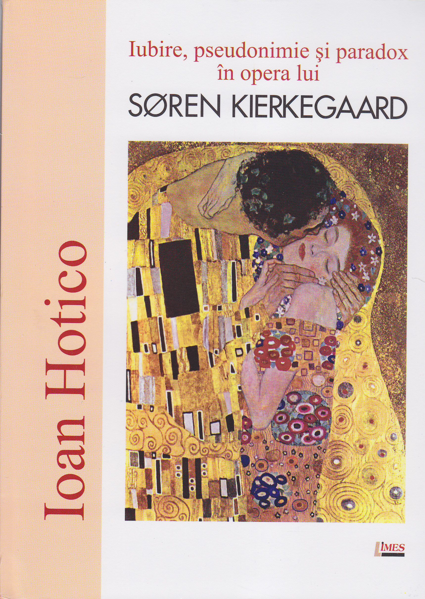 Iubire, pseudonimie si paradox in opera lui Soren Kierkegaard - Ioan Hotico