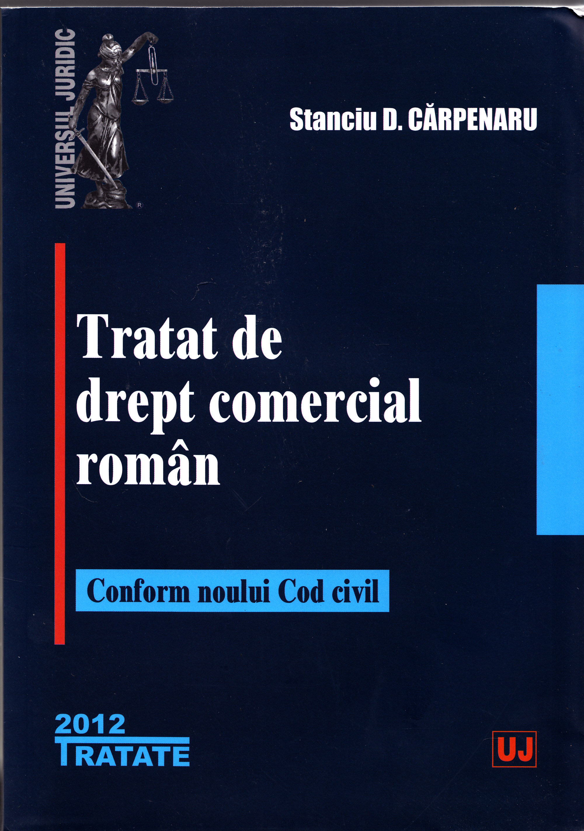 Tratat de drept comercial roman. Conform noului Cod civil ed.2012 - Stanciu D. Carpenaru
