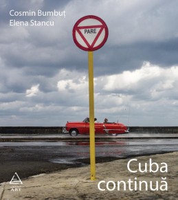 Cuba continua - Cosmin Bumbut, Elena Stancu