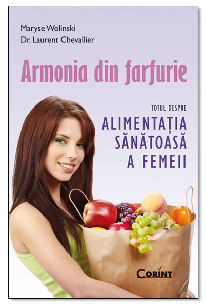 Armonia din farfurie (ed. buzunar) - Maruse Wolinski Dr. Laurent Chevallier 
