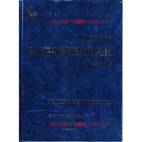 Tratat de Gastroenterologie 1+2 - Mircea Grigorescu