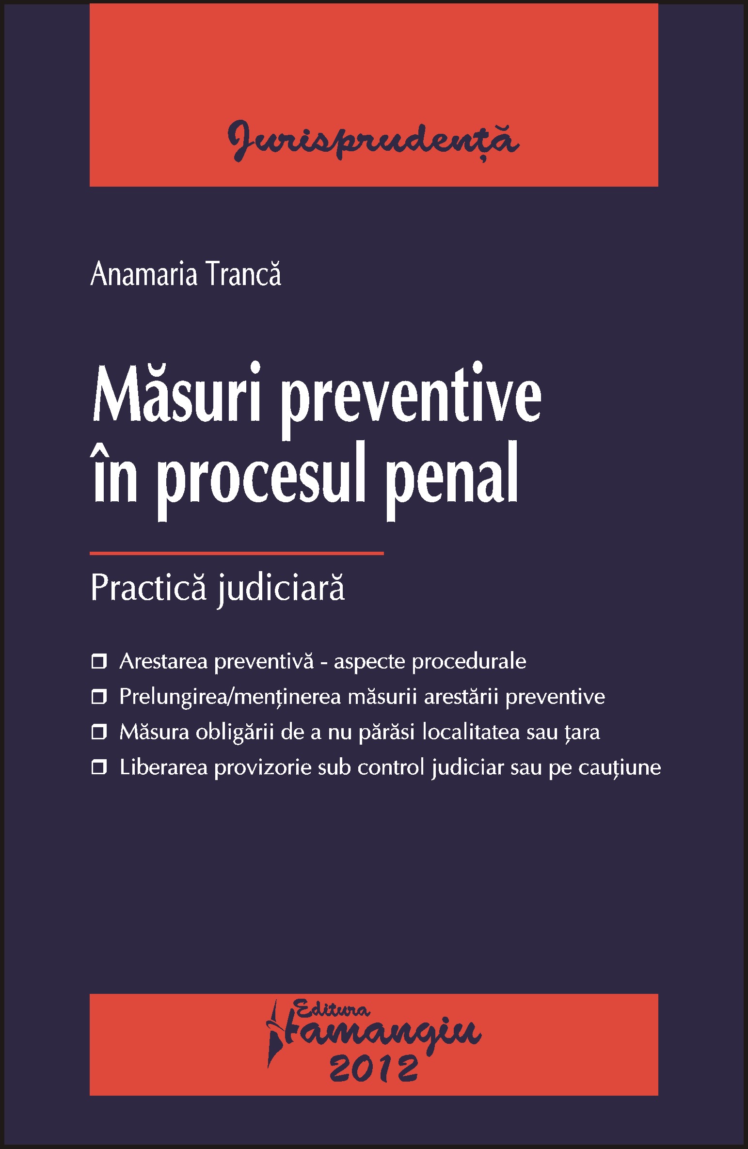 Masuri preventive in procesul penal - Anamaria Tranca
