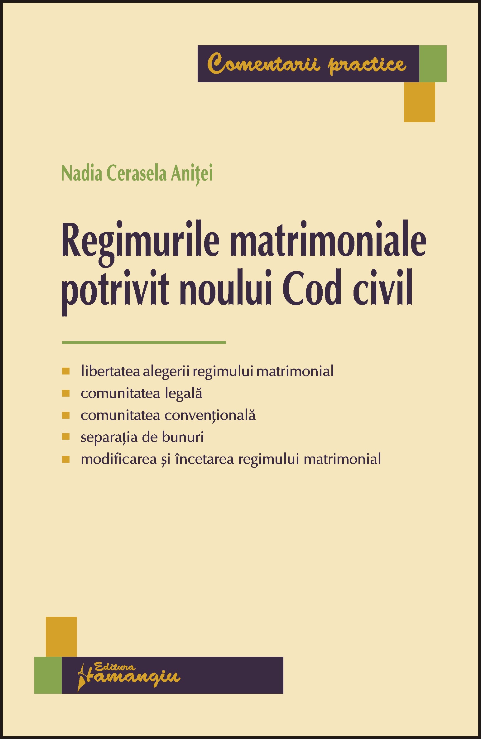 Regimurile matrimoniale Ppotrivit noului Cod Civil - Nadia Cerasela Anitei
