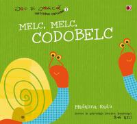 Melc, Melc, Codobelc - Madalina Radu