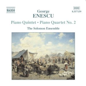 CD Enescu - Piano Quintet,Piano Quartet No.2 - The Solomon Ensemble