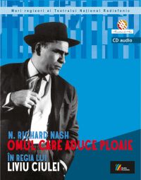 CD N. Richard Nash - Omul care aduce ploaie