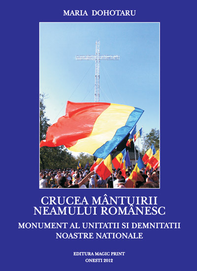 Crucea mantuirii neamului romanesc - Maria Dohotaru
