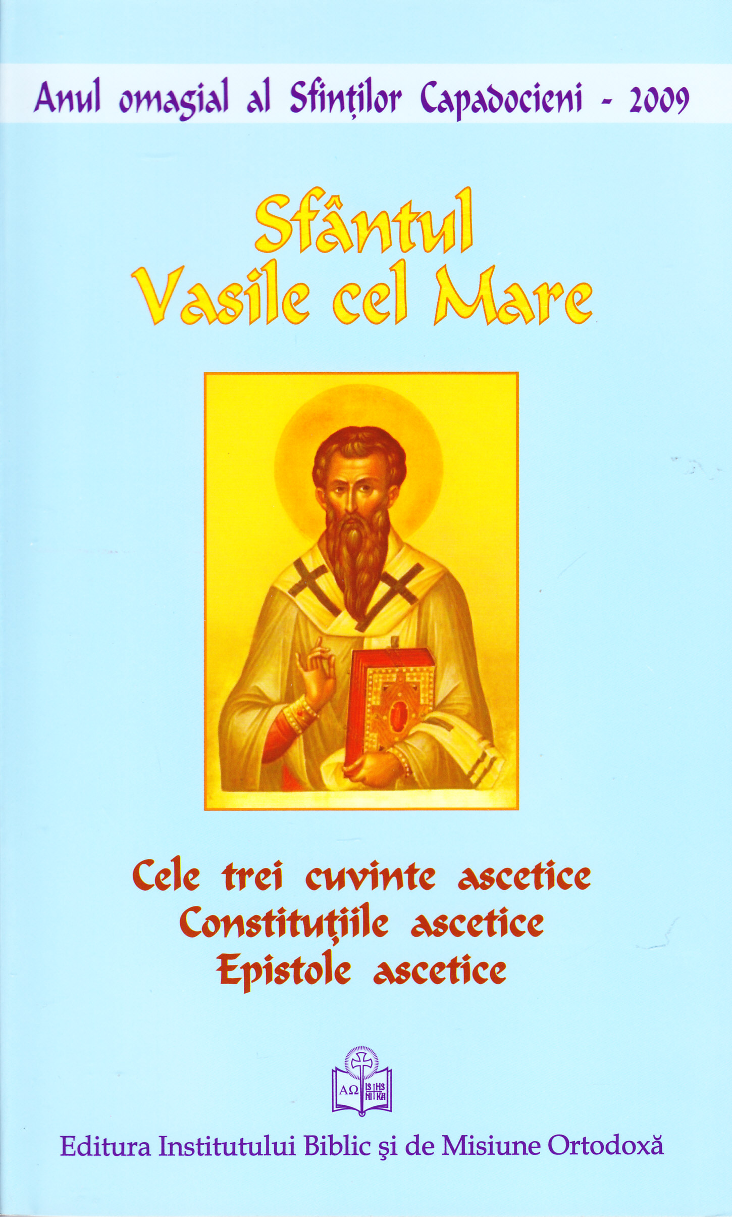 Cele trei cuvinte ascetice - Sfantul Vasile cel Mare