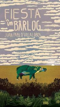 Fiesta in barlog - Juan Pablo Villalobos