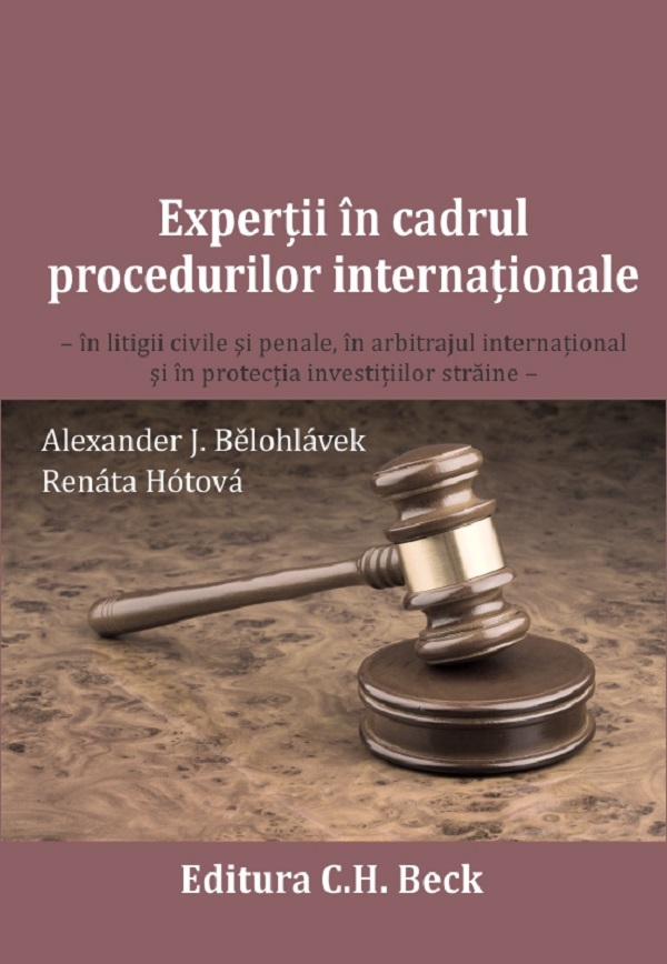 Expertii in cadrul procedurilor internationale - Alexander J.Belohlavek