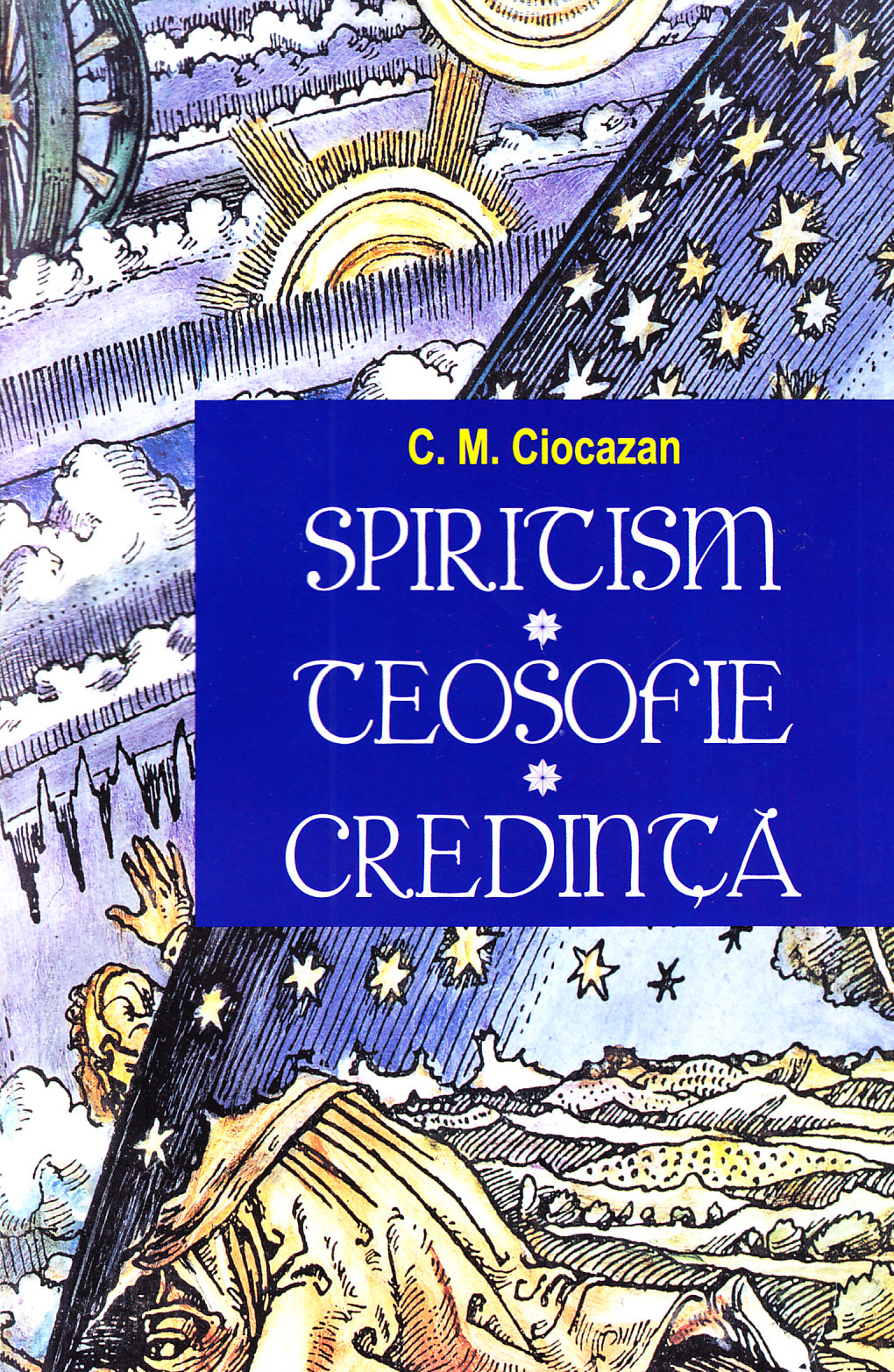 Spiritism -Teosofie- Credinta - C. M. Ciocazan