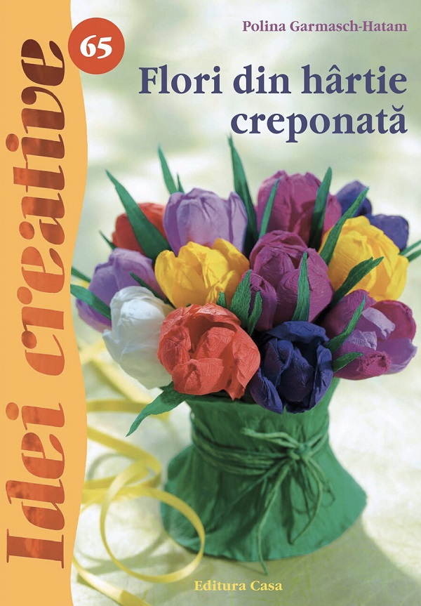 Idei creative 65: Flori din hartie creponata - Polina Garmasch-Hatam