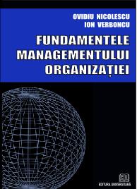 Fundamentele managementului organizatiei - Ovidiu Nicolescu, Ion Verboncu