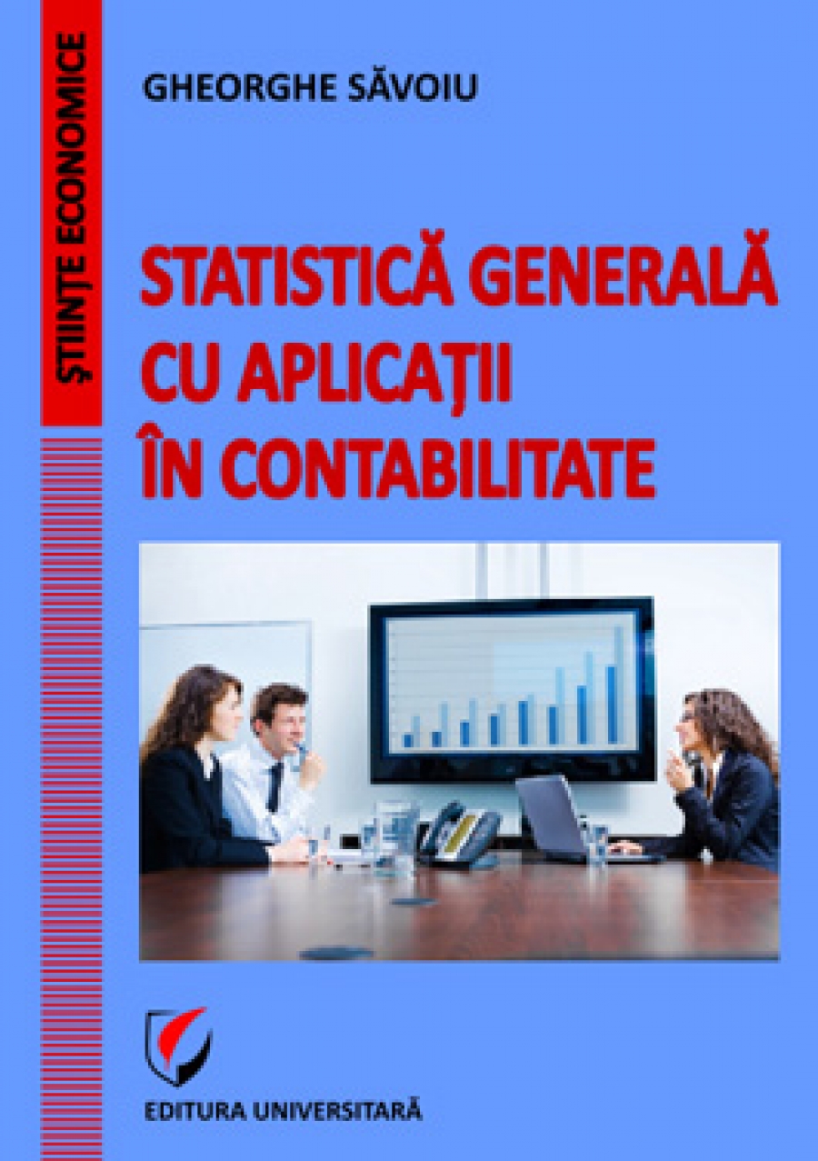 Statistica generala cu aplicatii in contabilitate - Gheorghe Savoiu