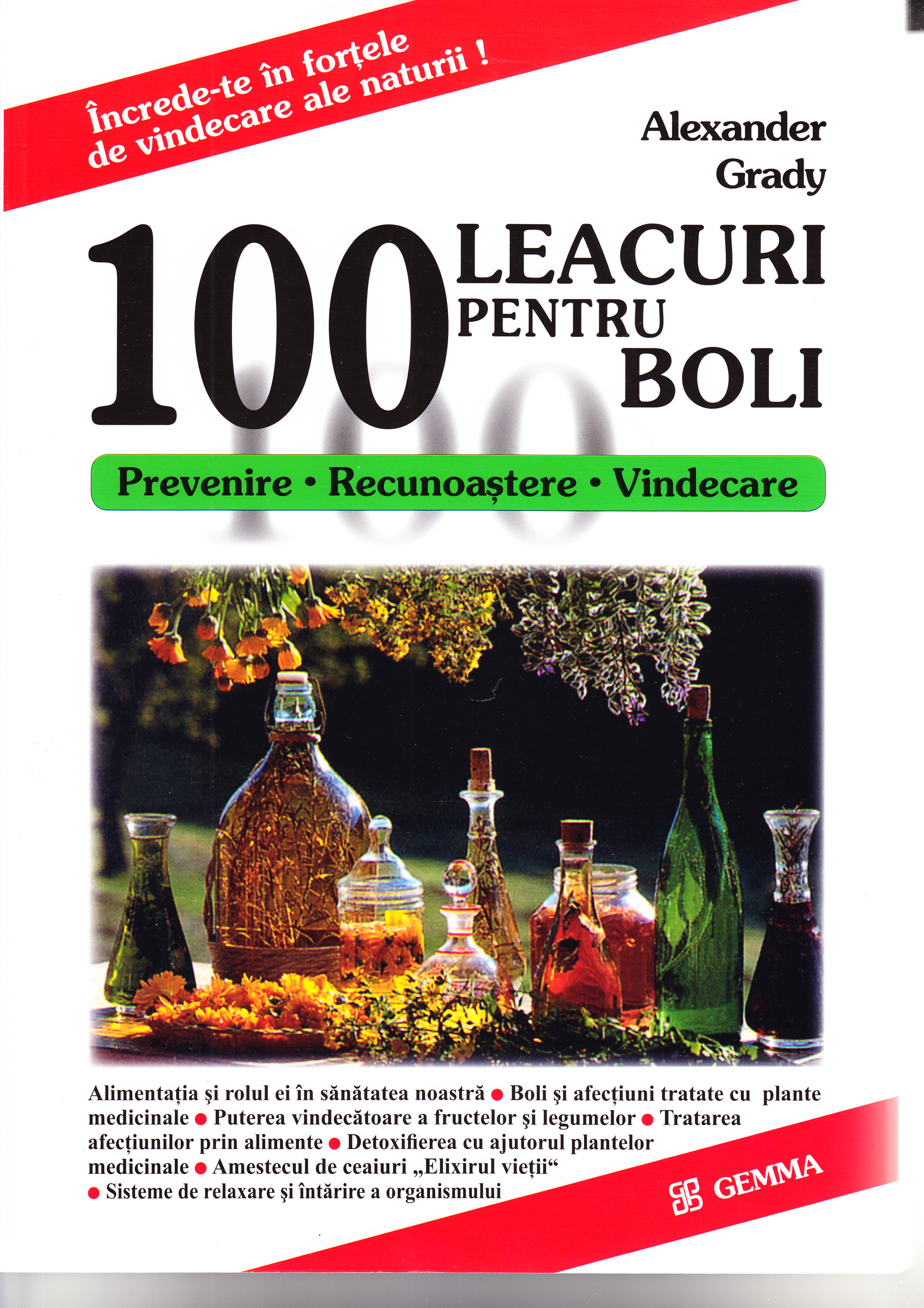 Leacuri pentru 100 boli - Alexander Grady