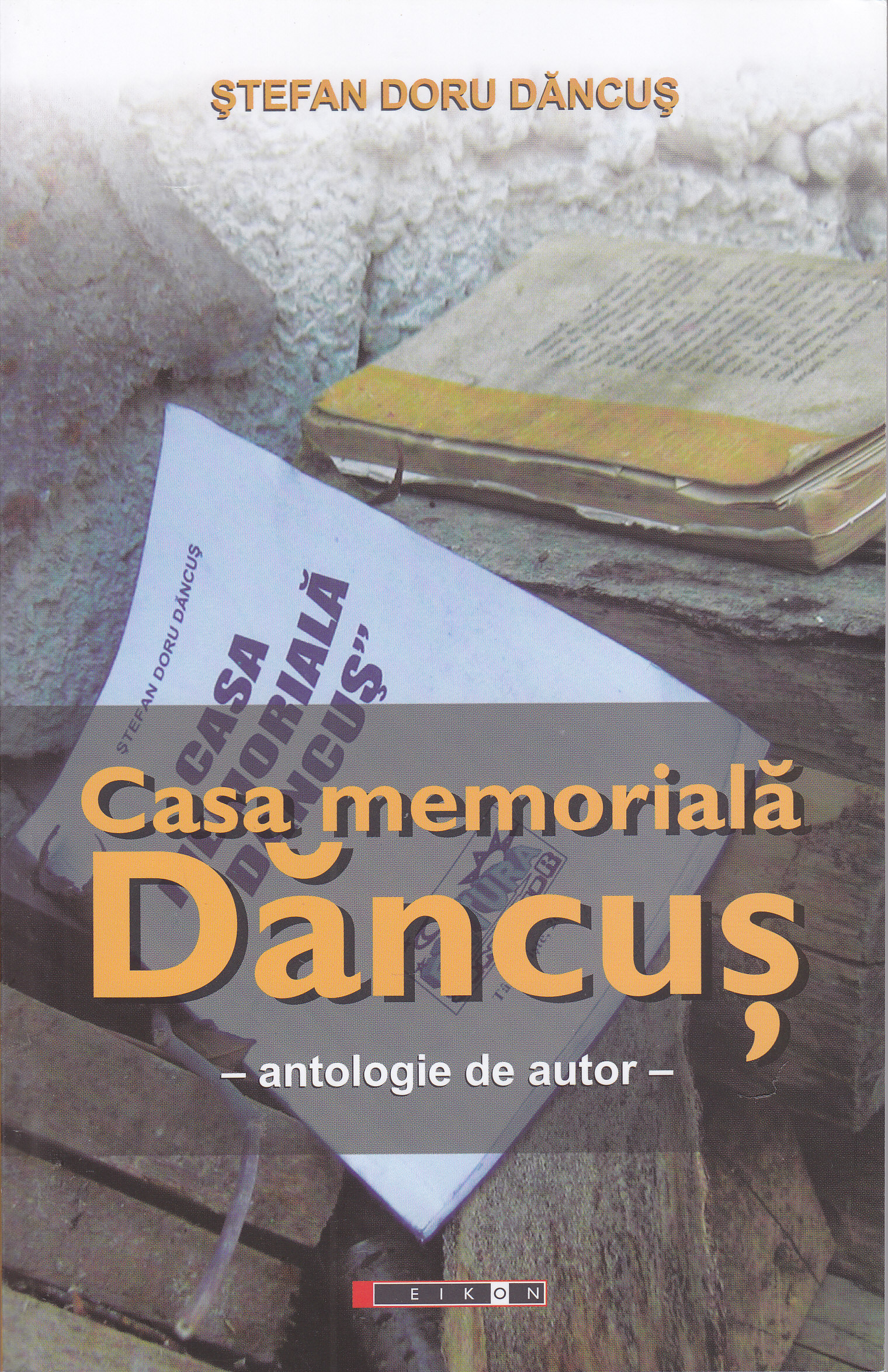 Casa memoriala Dancus - Stefan Doru Dancus