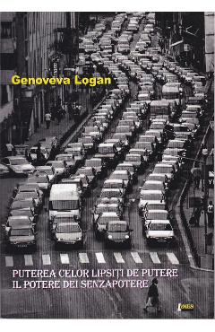 Poza produsului Puterea celor lipsiti de putere. Il potere dei senzapotere - Genoveva Logan