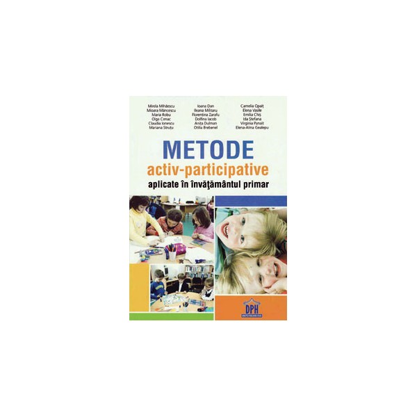 Metode activ-participative aplicate in invatamantul primar - Mirela Mihaescu