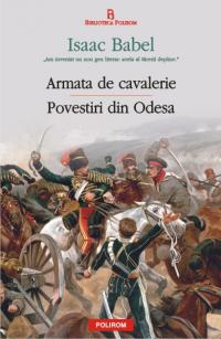 Armata de cavalerie. Povestiri din Odesa - Isaac Babel