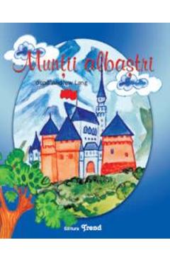 Coperta cărții 'Muntii albastri dupa Andrew Lang'