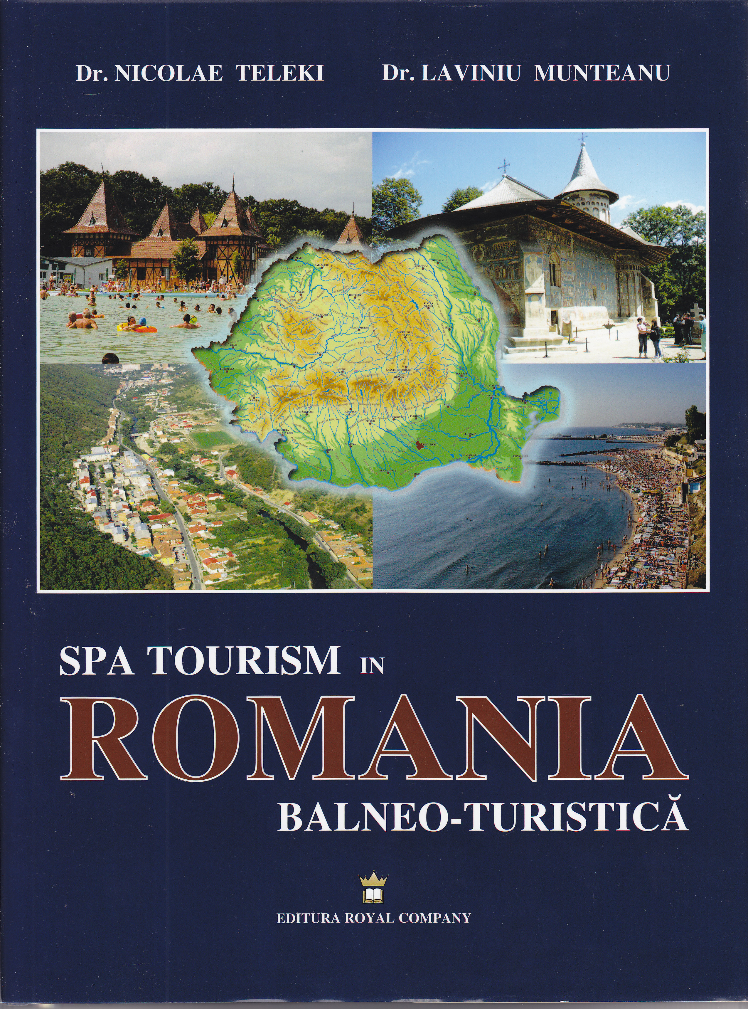 Romania balneo-turistica - Nicolae Teleki, Laviniu Munteanu