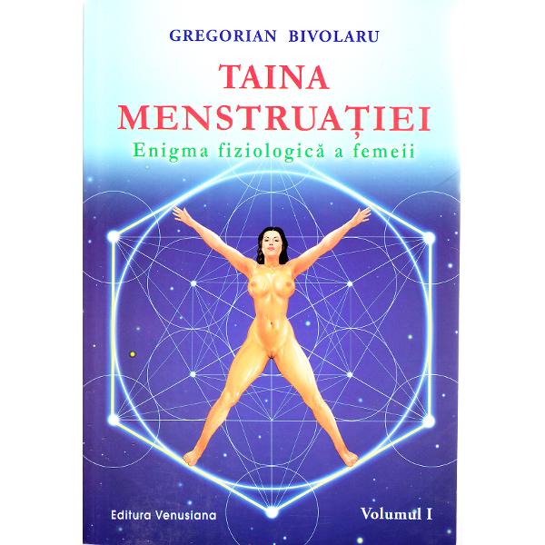 Taina menstruatiei 1+2 - Gregorian Bivolaru