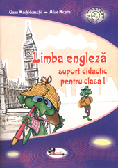 Limba engleza - Suport didactic pentru clasa I - Oana Machidonschi, Alice Nichita