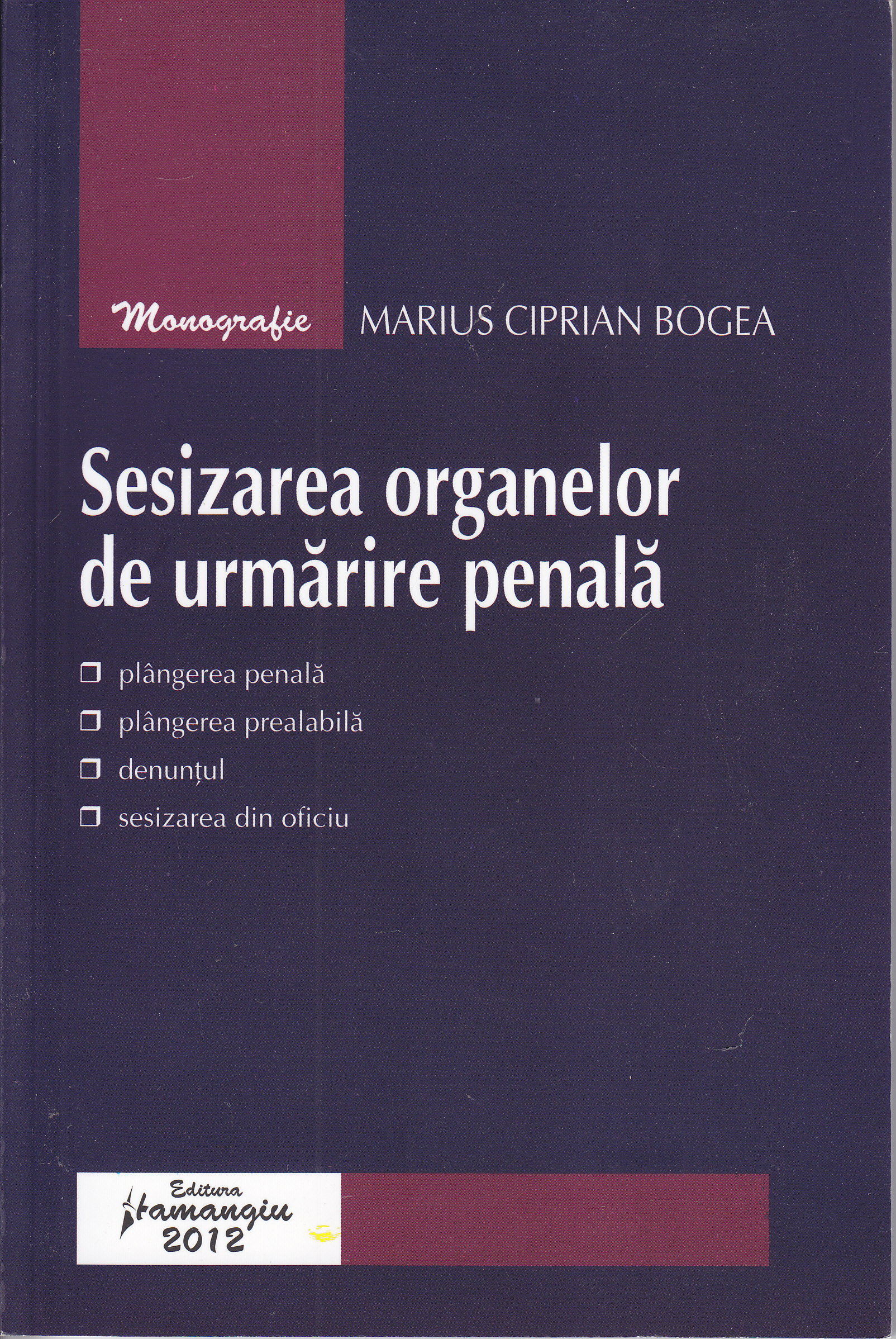 Sesizarea organelor de urmarire penala - Marius Ciprian Bogea