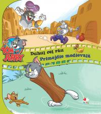 Tom Si Jerry - Duhul cel rau. Primejdie medievala
