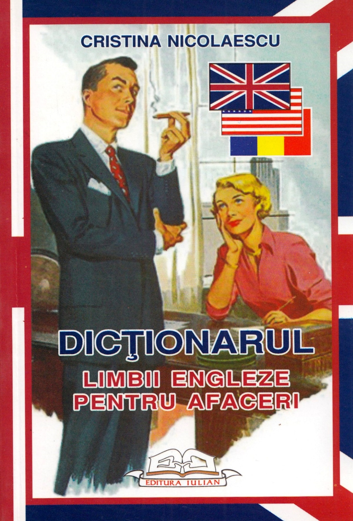 Dictionarul limbii engleze pentru afaceri - Cristina Nicolaescu