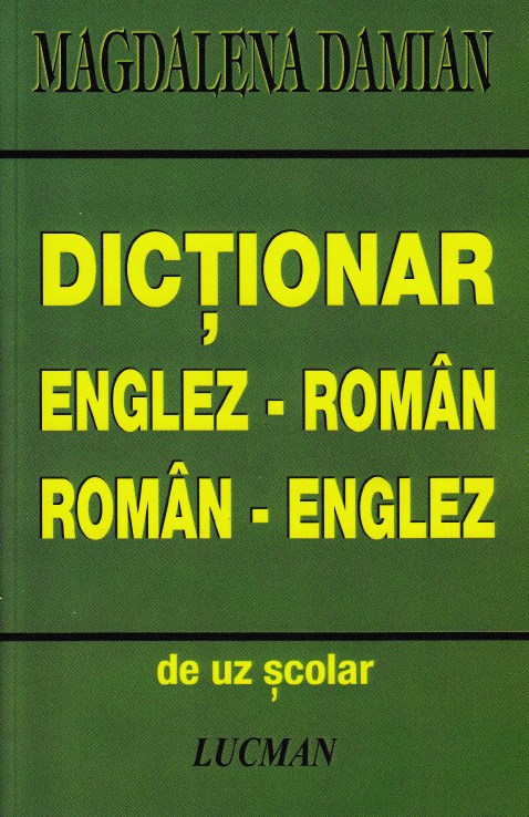 Dictionar englez-roman, roman-englez - Magdalena Damian