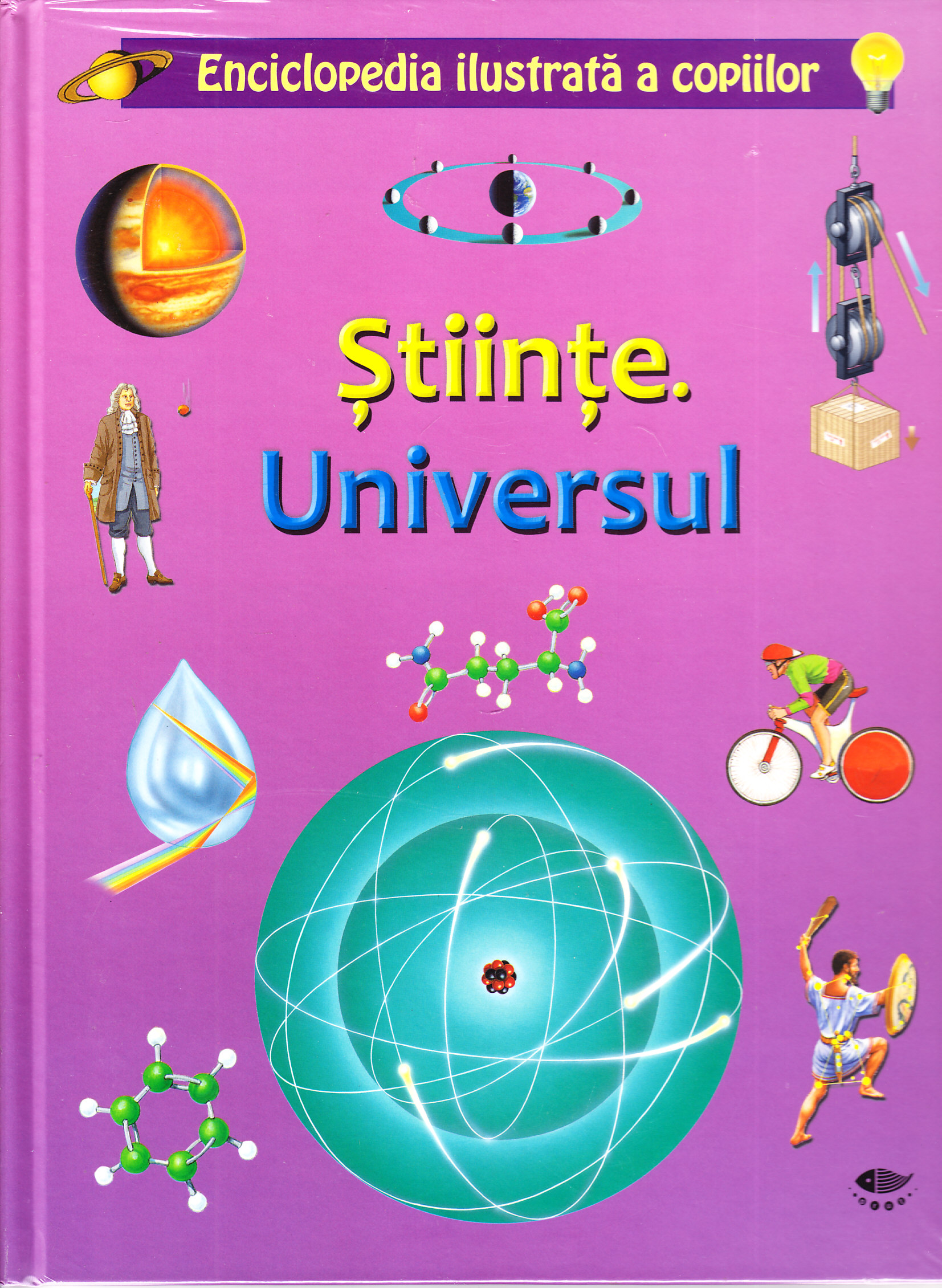 Stiinte. Universul - Enciclopedia ilustrata a copiilor