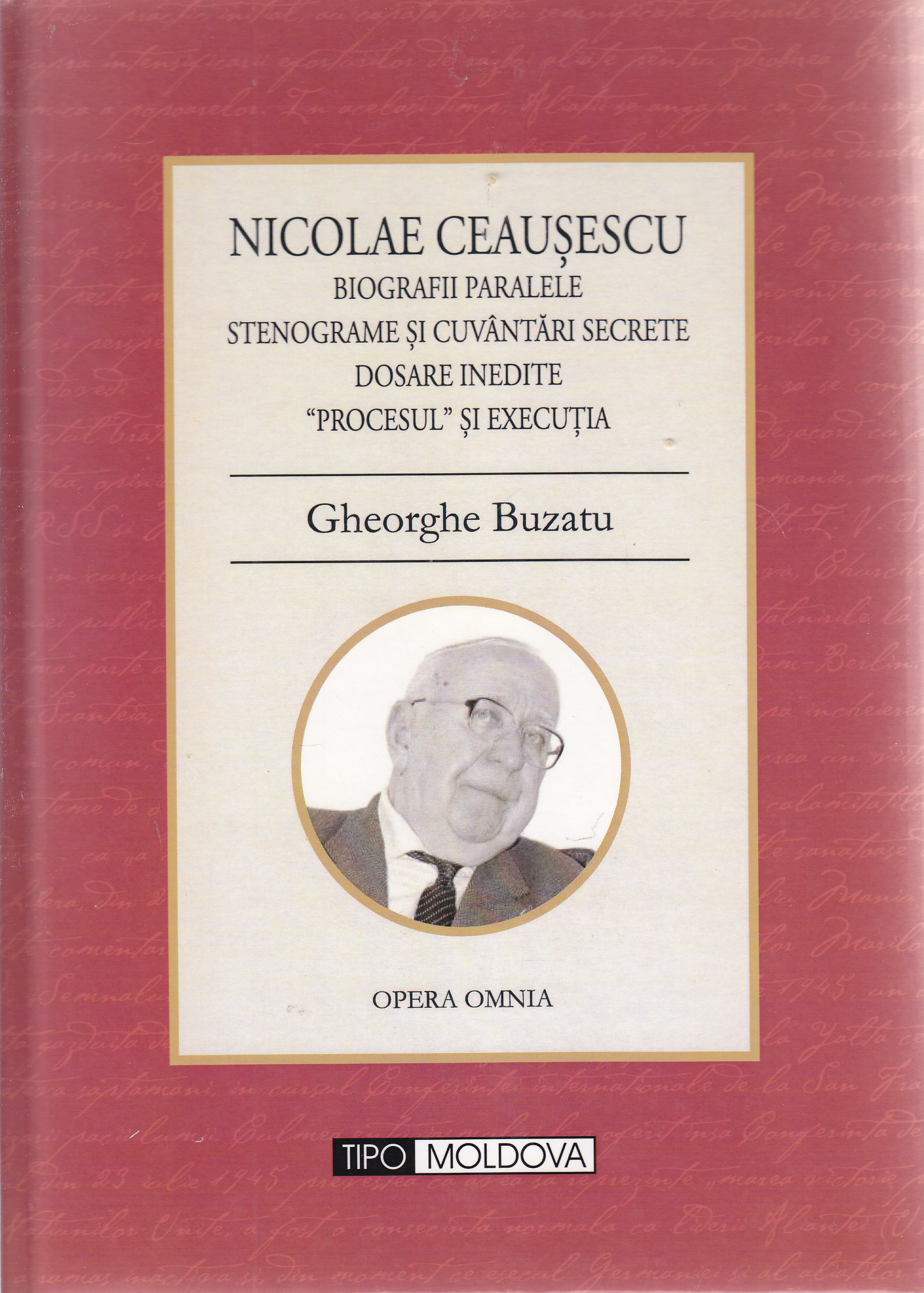 Nicolae Ceausescu - Gheorghe Buzatu