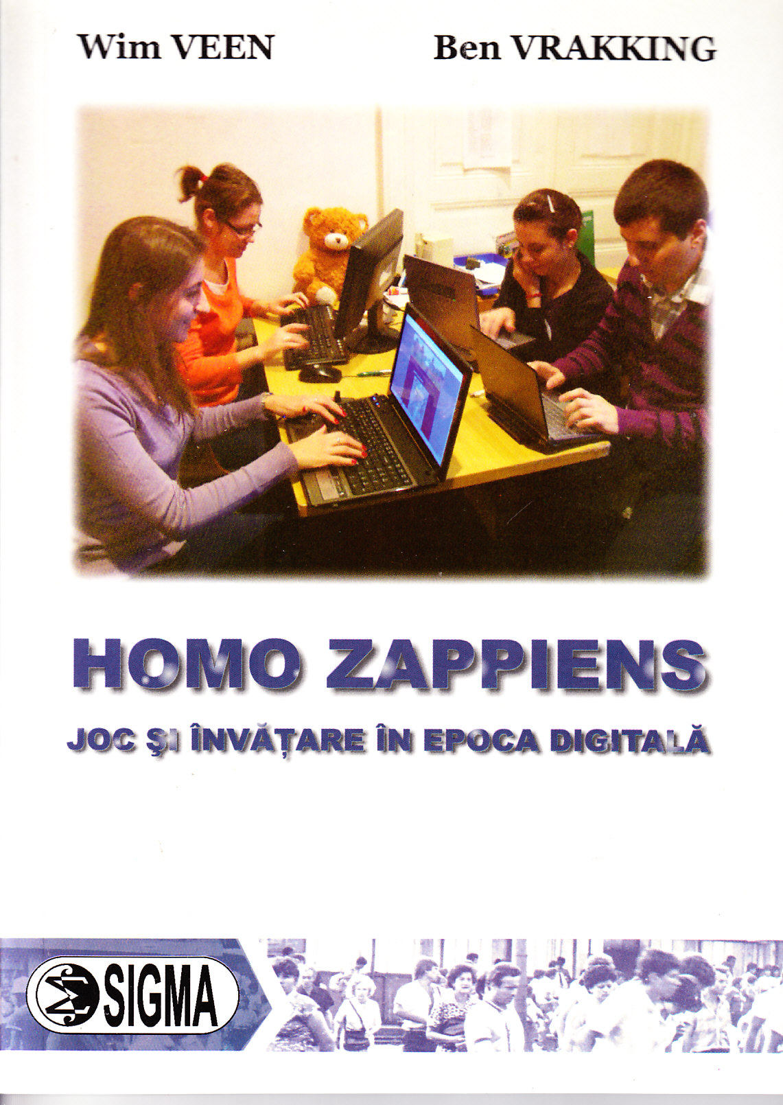 Homo Zappiens. Joc si invatare in epoca digitala - Wim Veen, Ben Vrakking