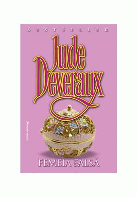 Femeia falsa - Jude Deveraux