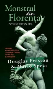Monstrul din Florenta - Douglas Preston, Mario Spezi