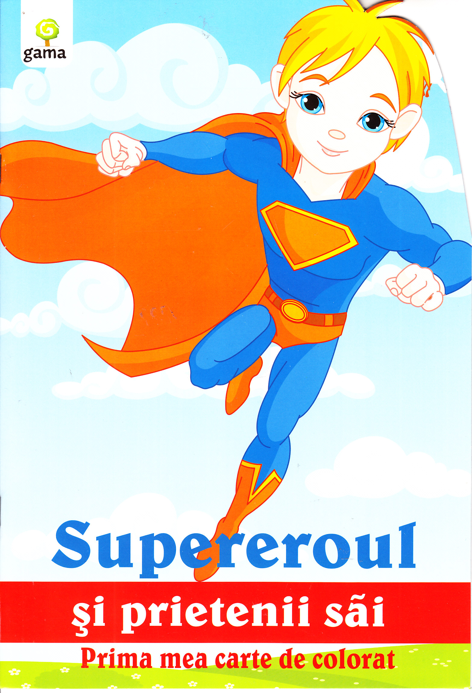 Supereroul si prietenii sai - Prima mea carte de colorat