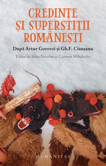 Credinte si superstitii romanesti ed.2012 - Irina Nicolau , Carmen Huluta