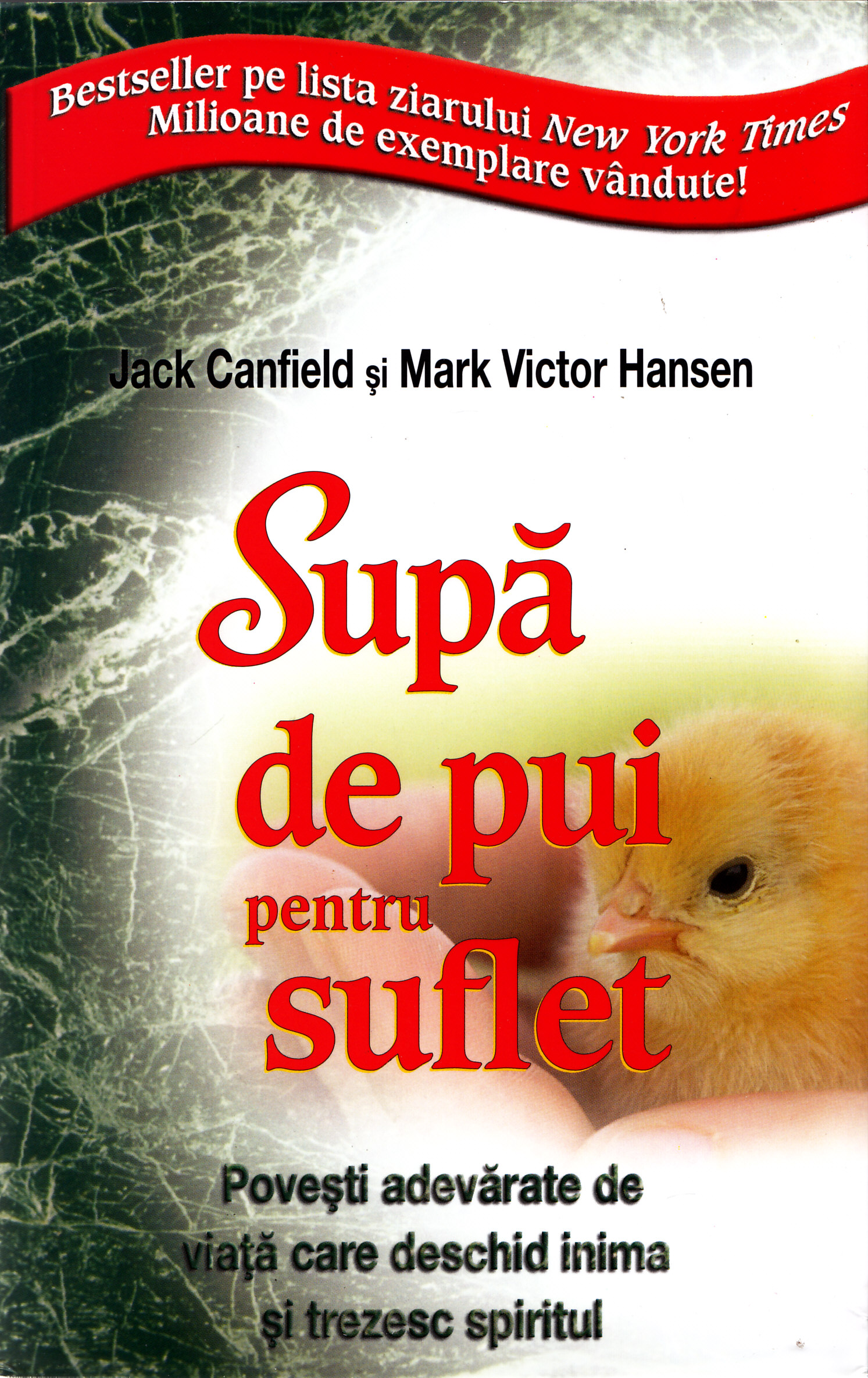 Supa de pui pentru suflet - Jack Canfield, Mark Victor Hansen