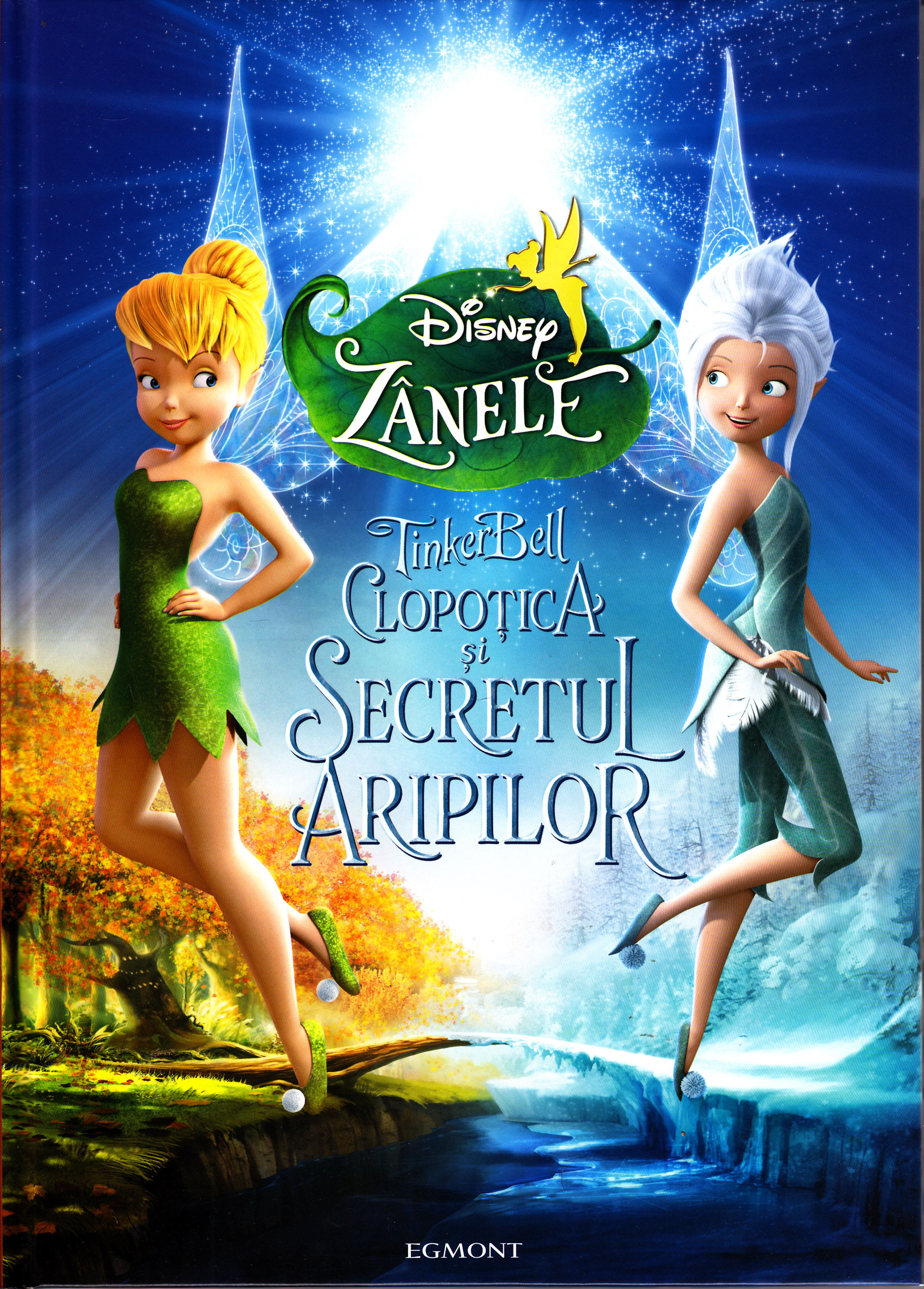 Disney Zanele - Tinker Bell - Clopotica si secretul aripilor