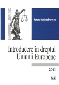 Introducere in dreptul Uniunii Europene - Roxana-Mariana Popescu