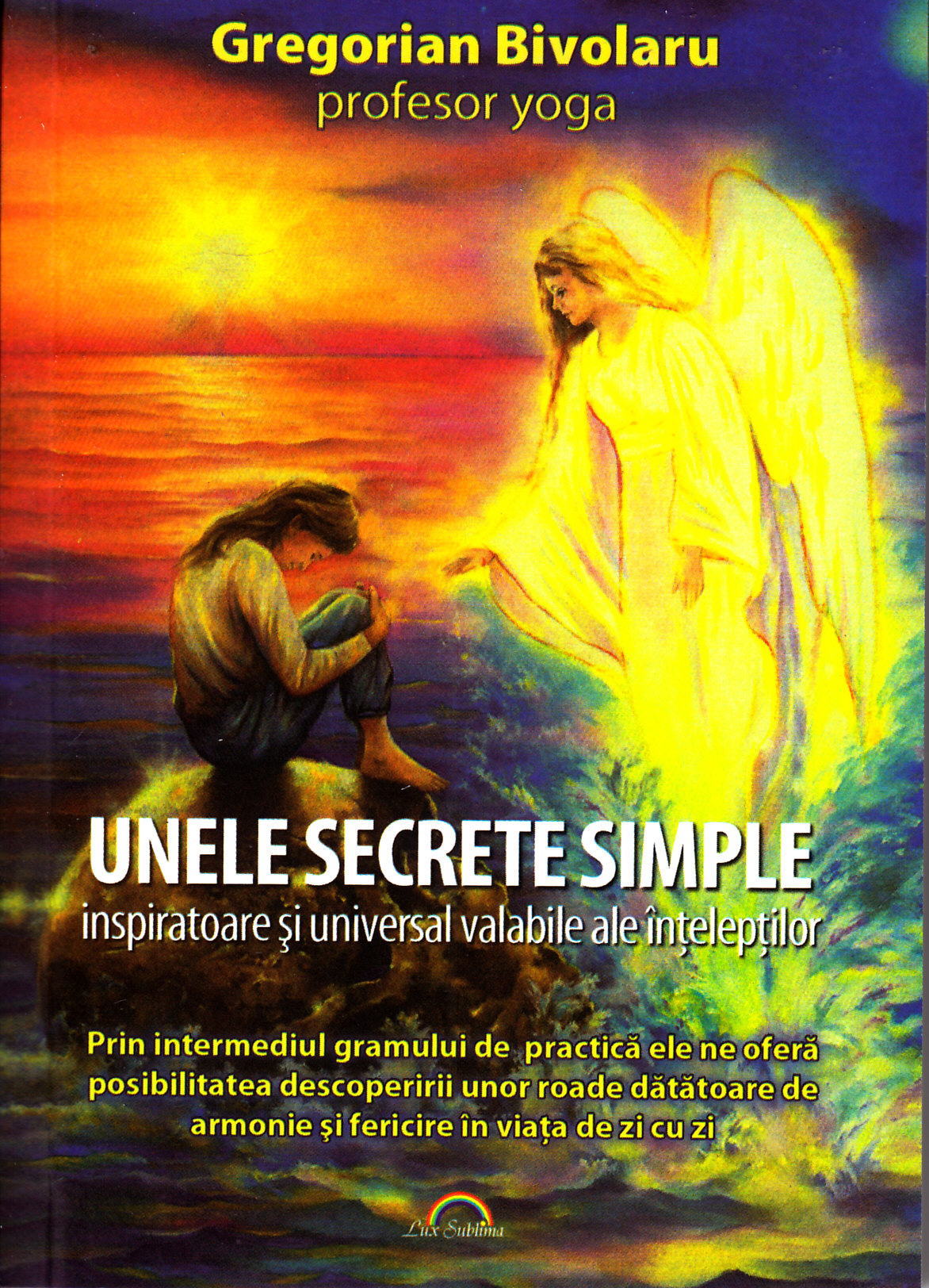 Unele secrete simple - Gregorian Bivolaru