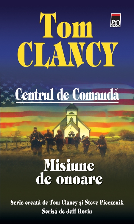 Centrul de comanda: Misiune de onoare - Tom Clancy