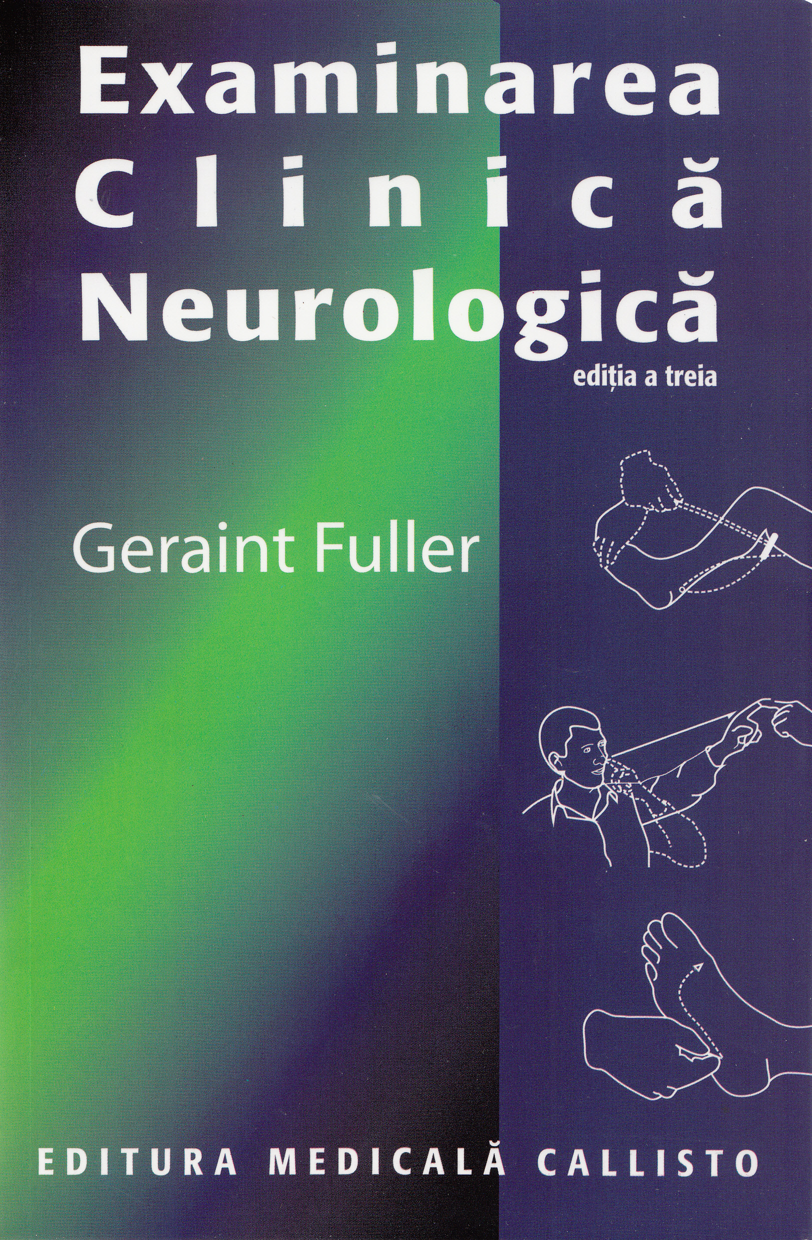 Examinarea clinica neurologica - Geraint Fuller