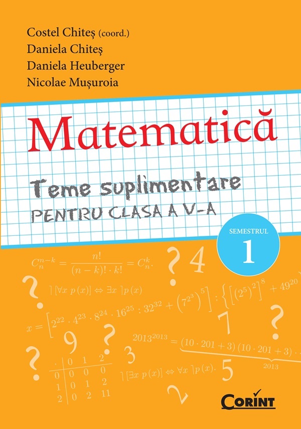 Matematica. Teme suplimenatre - Clasa 5 Sem.1 - Costel Chites, Daniela Chites