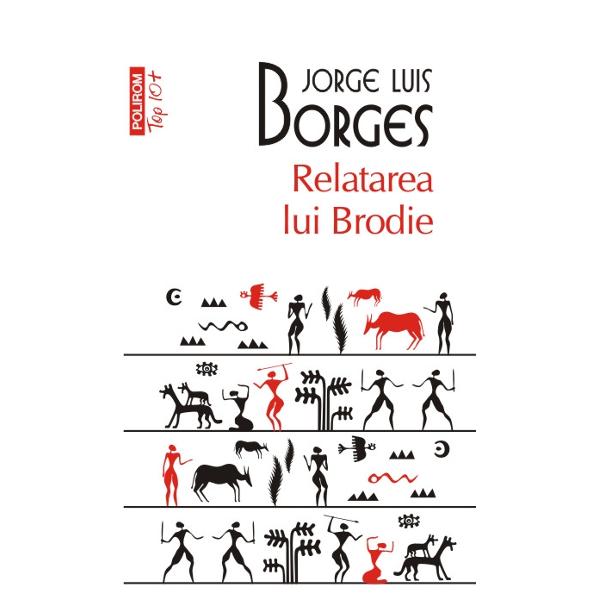 Relatarea lui Brodie - Jorge Luis Borges