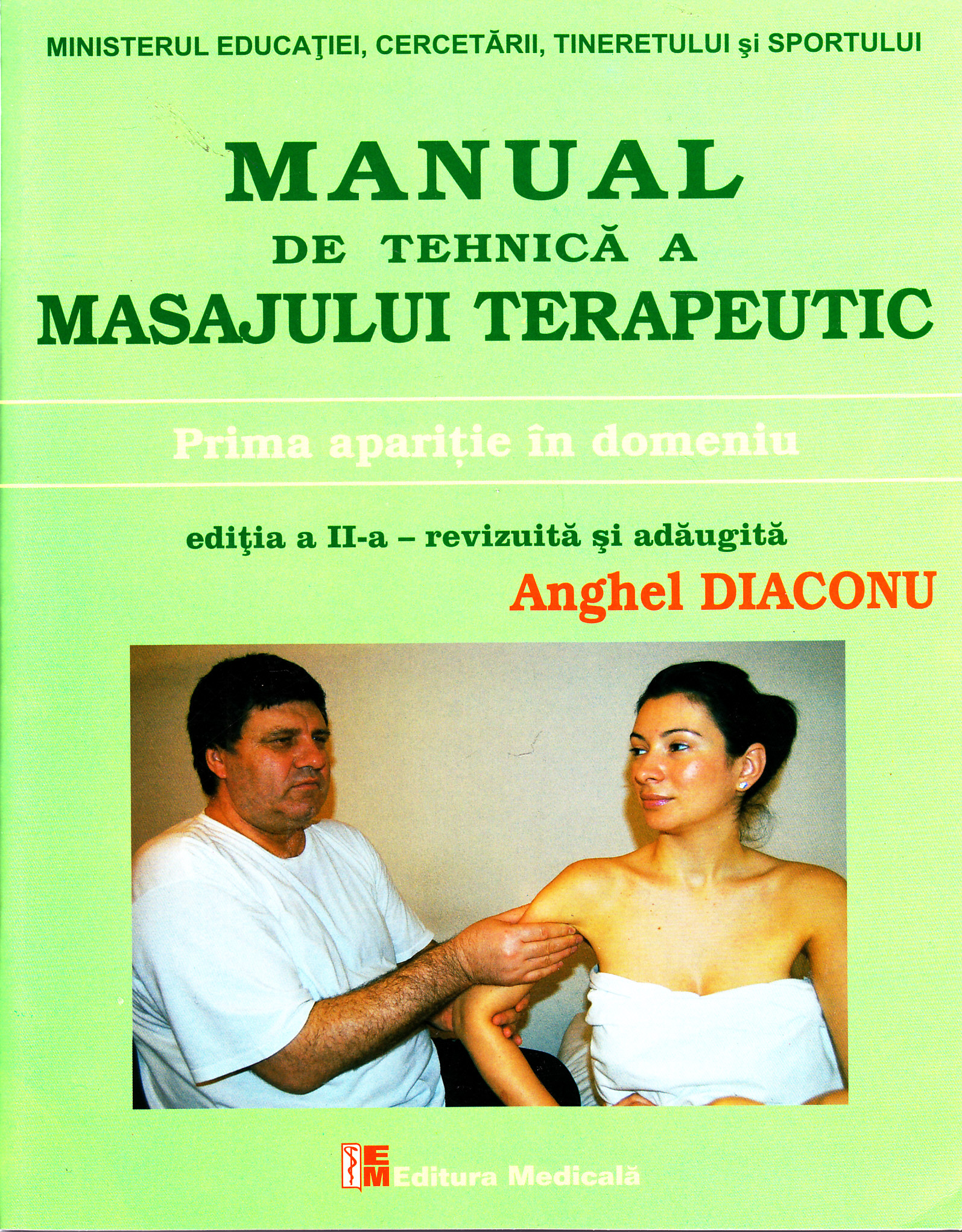 Manual de tehnica a masajului terapeutic ed.2 (necartonat) - Anghel Diaconu