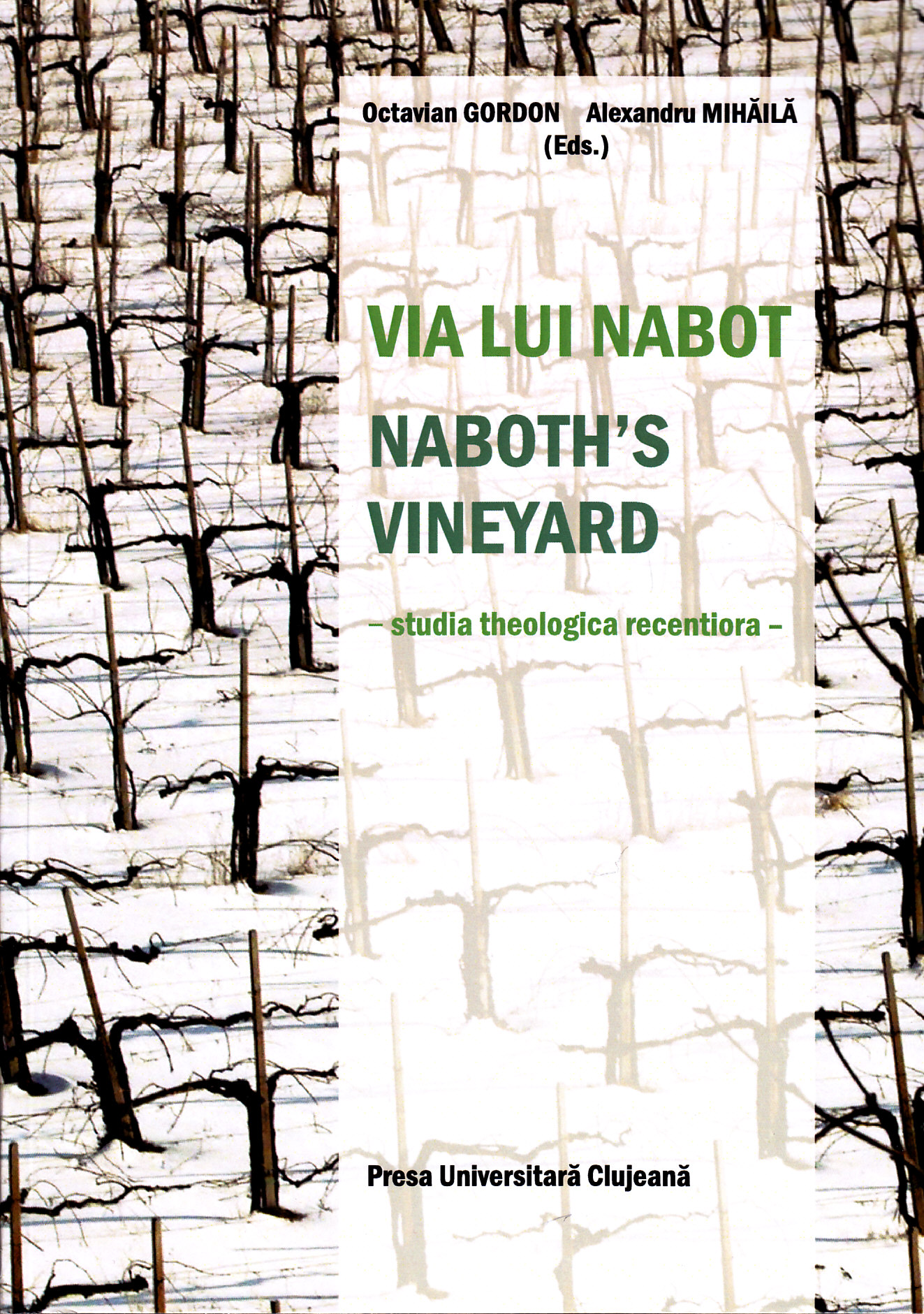 Coperta cărții 'Via lui Nabot. Naboths vineyard - Octavian Gordon, Alexandru Mihaila'