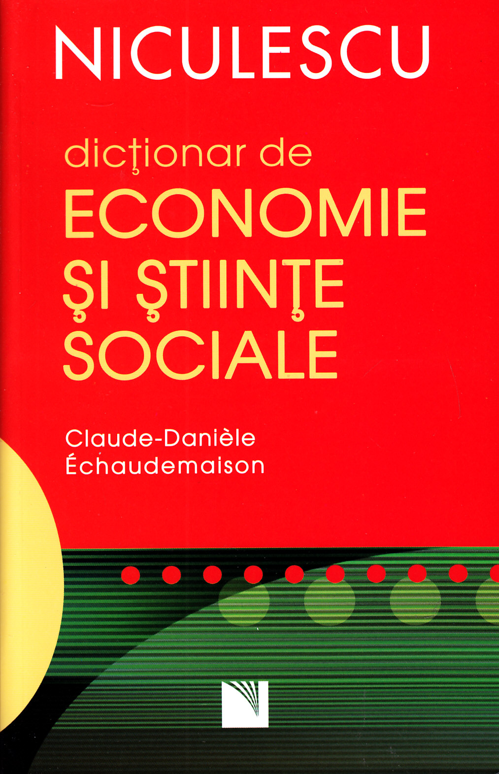 Dictionar de economie si stiinte sociale - Claude-Daniele Echaudemaison
